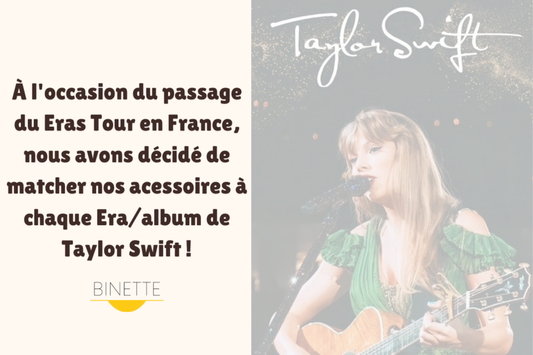 On match nos accessoires aux albums de Taylor Swift !